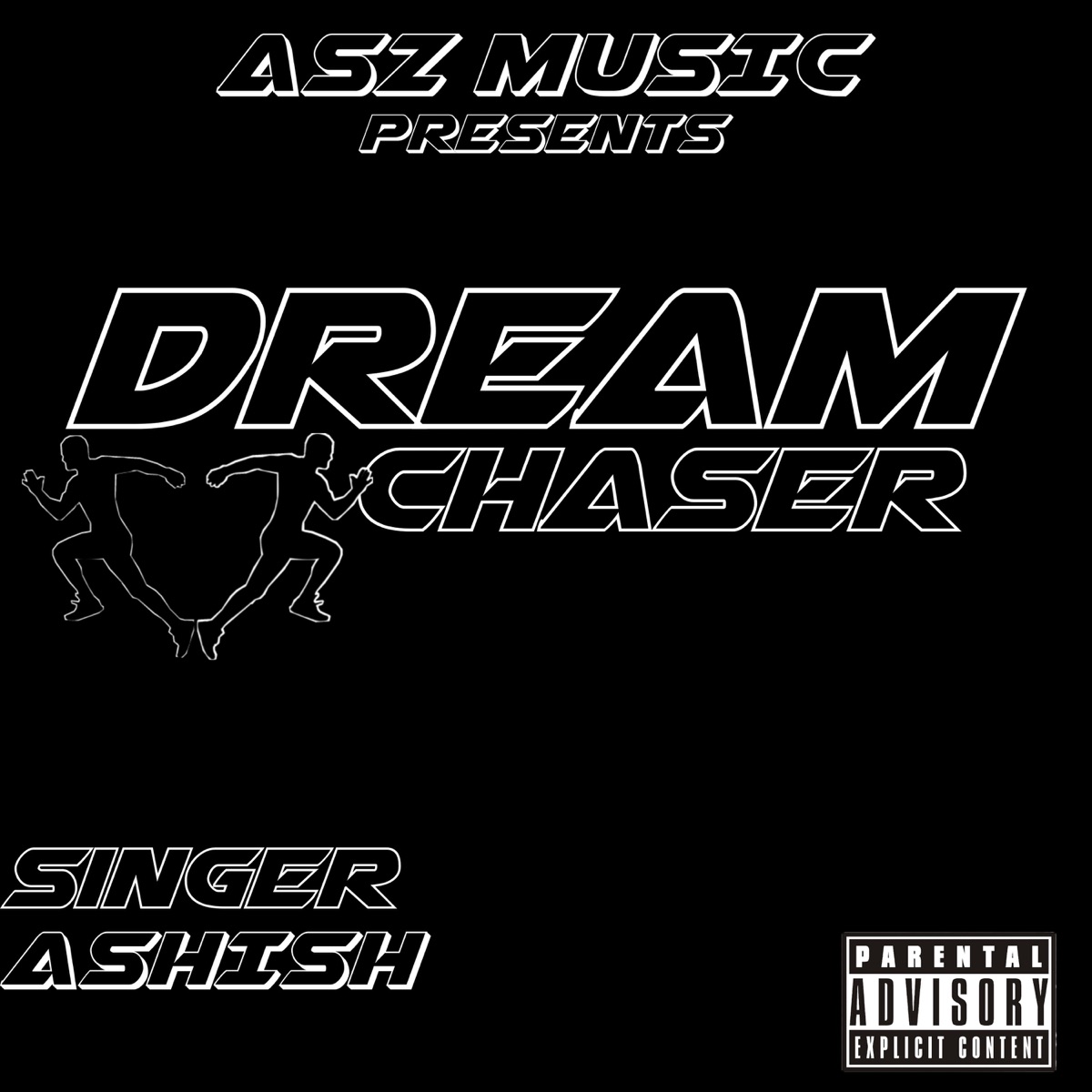 Dream Chaser - Single by Ashish album cover