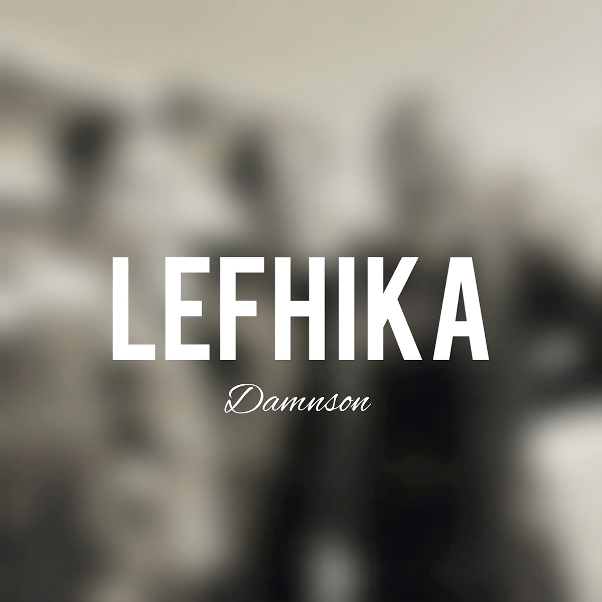 Lefhika - Single by Damnson album cover