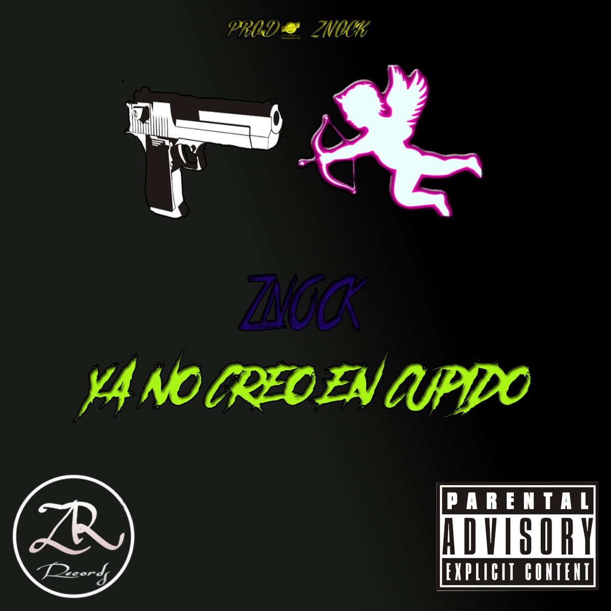 Ya No Creo en Cupido - Single by Znock album cover