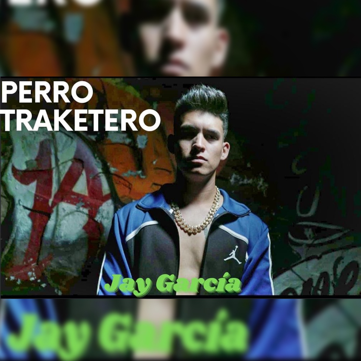 Perro Traketero - Single by Jay García album cover