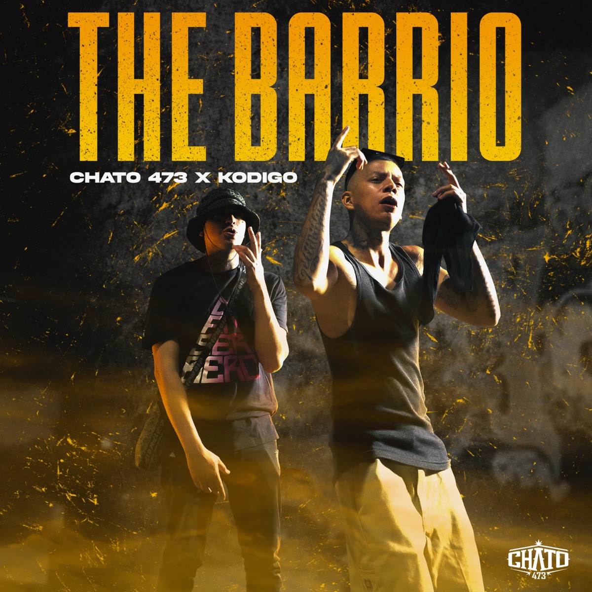 The Barrio - Single by Chato 473 & Kodigo album cover