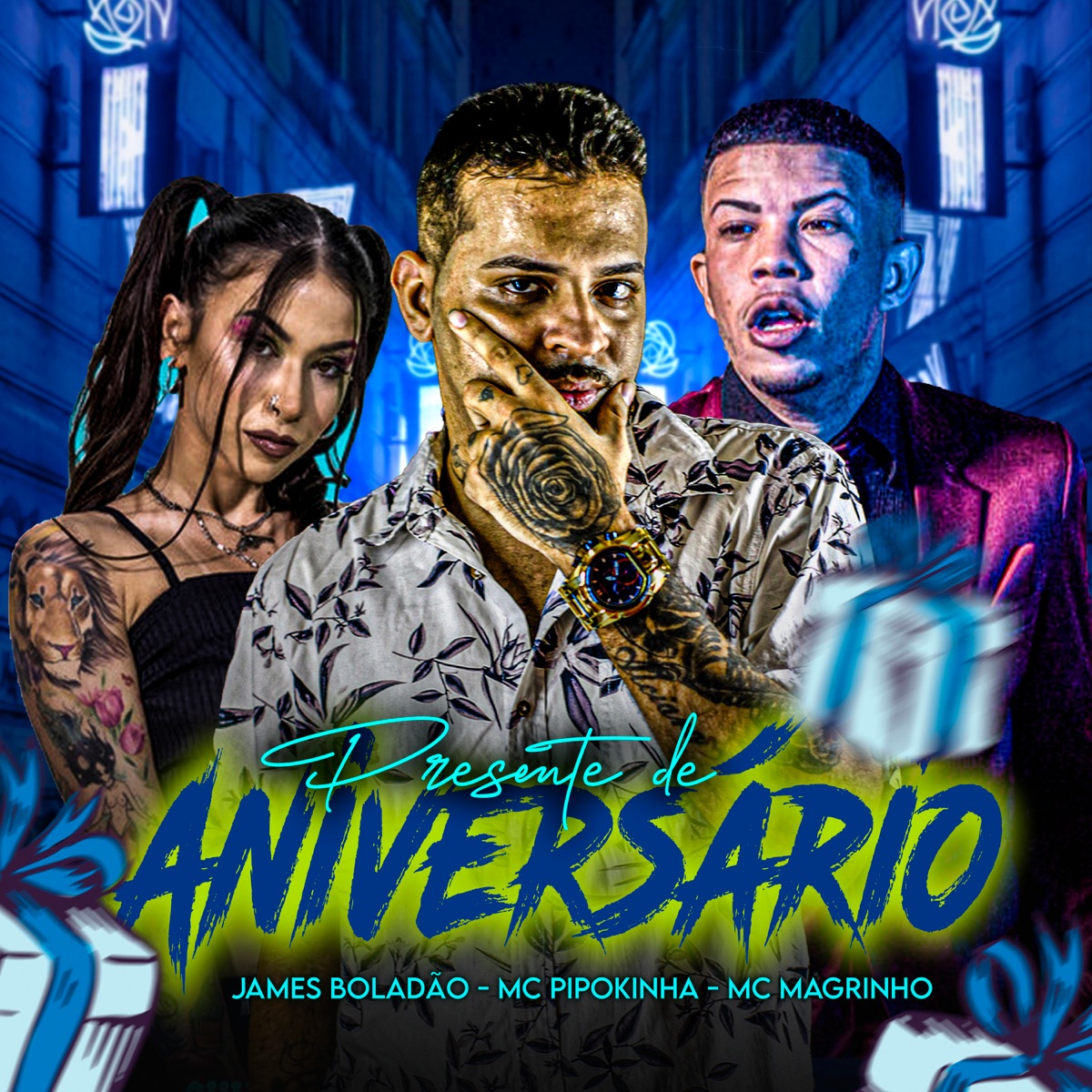 Presente de Aniversário - Single by James Boladão, Mc Magrinho & MC Pipokinha album cover