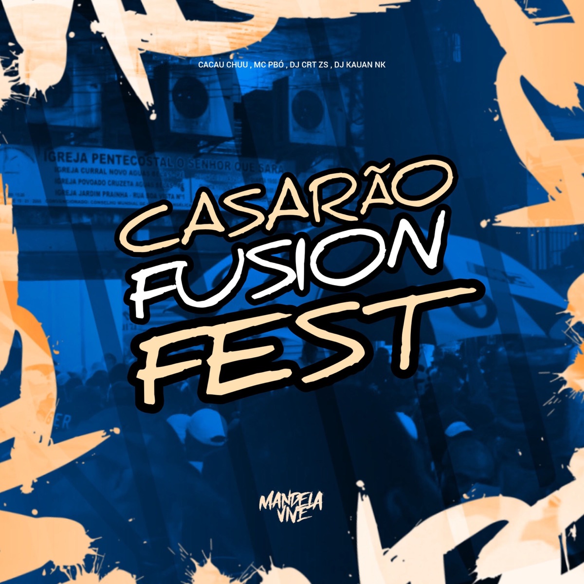 Casarão Fusion Fest (feat. DJ Kauan NK) - Single by DJ CRT ZS, Mc Pbó & Cacau Chuu album cover