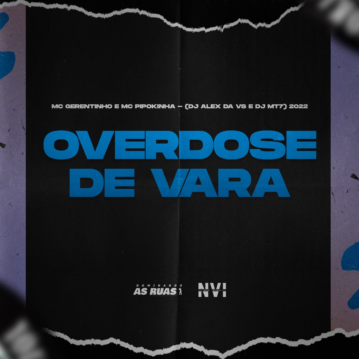 Overdose de Vara - Single by DJ ALEX DA VS, DJ MT7, MC Pipokinha & Mc gerentinho album cover