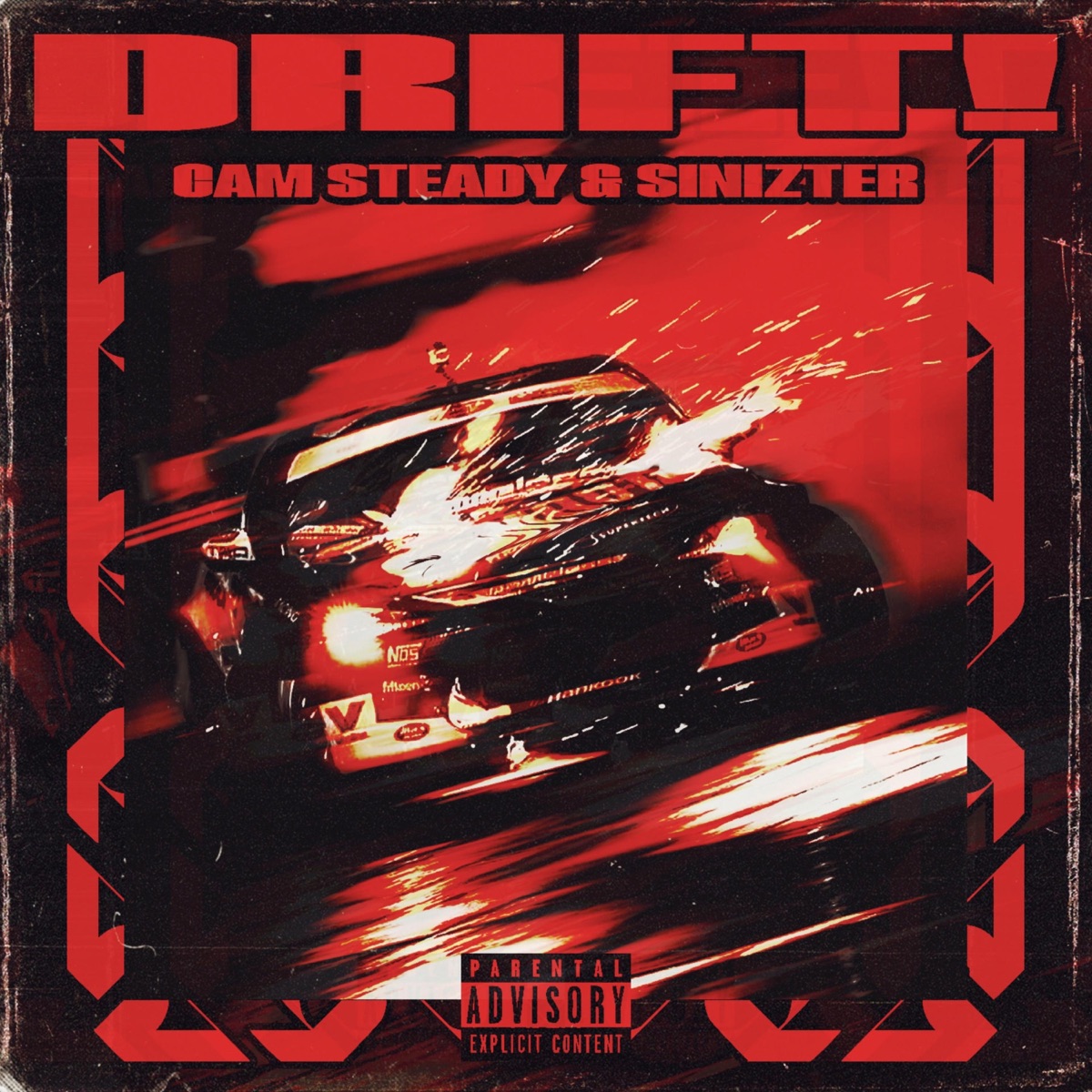 Drift! - Single by Cam Steady & Sinizter album cover
