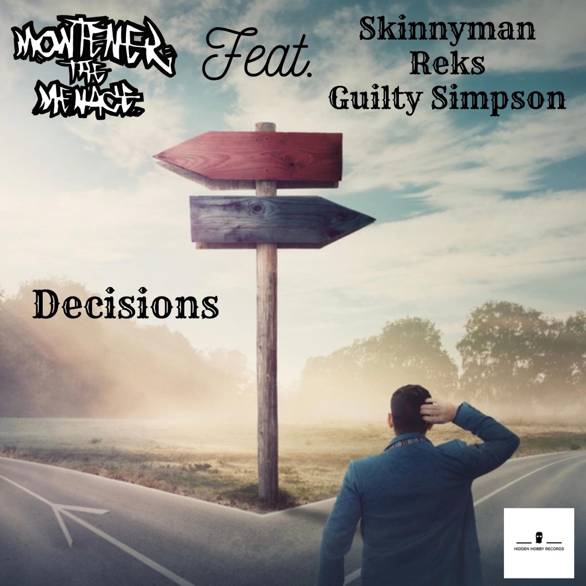 Decisions (feat. Skinnyman, Reks & Guilty Simpson) - Single by Montener the Menace album cover