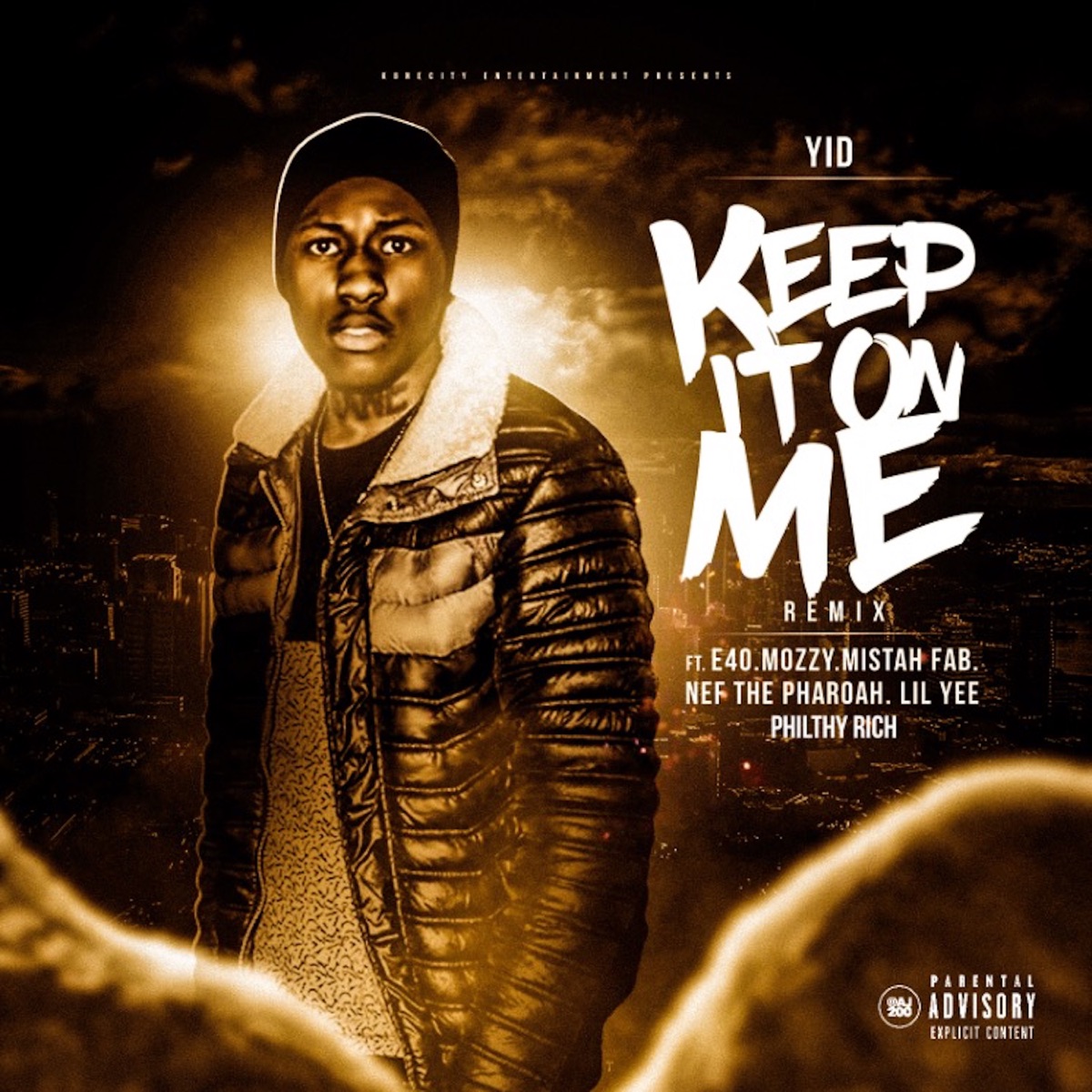 Keep It On Me (feat. E-40, Mozzy, Mistah F.A.B., Lil Yee, Philthy Rich & Nef The Pharoah) [Remix] - Single by Yid album cover artwork