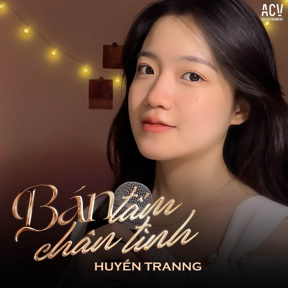 Bán Tấm Chân Tình (Cover) - Single by Huyền Tranng & Acv album cover
