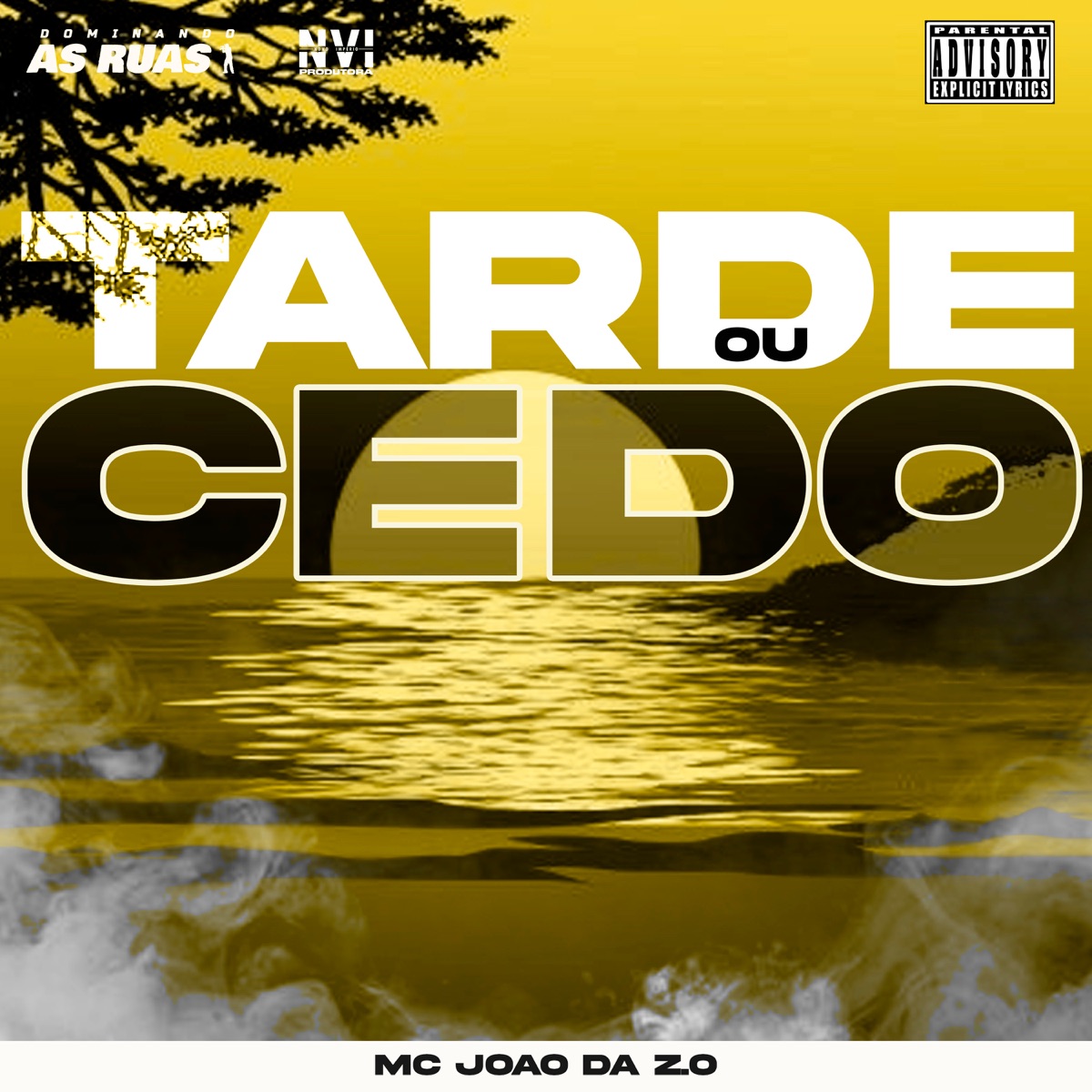 Tarde Ou Cedo - Single by MC João Da Zo album cover