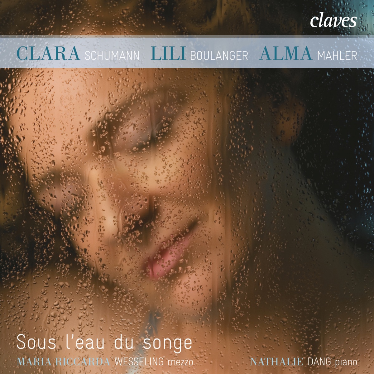 C. Schumann, L. Boulanger & A. Mahler: Songs for Voice & Piano by Maria Riccarda Wesseling & Nathalie Dang album cover