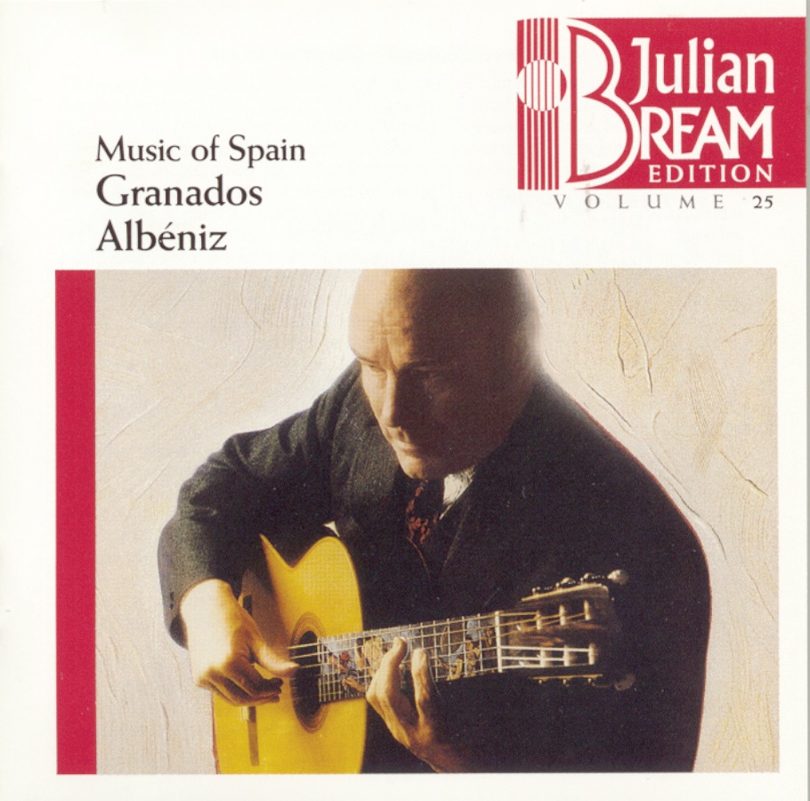 Music of Spain - Granados & Albéniz, Vol. 25 by Julian Bream album cover