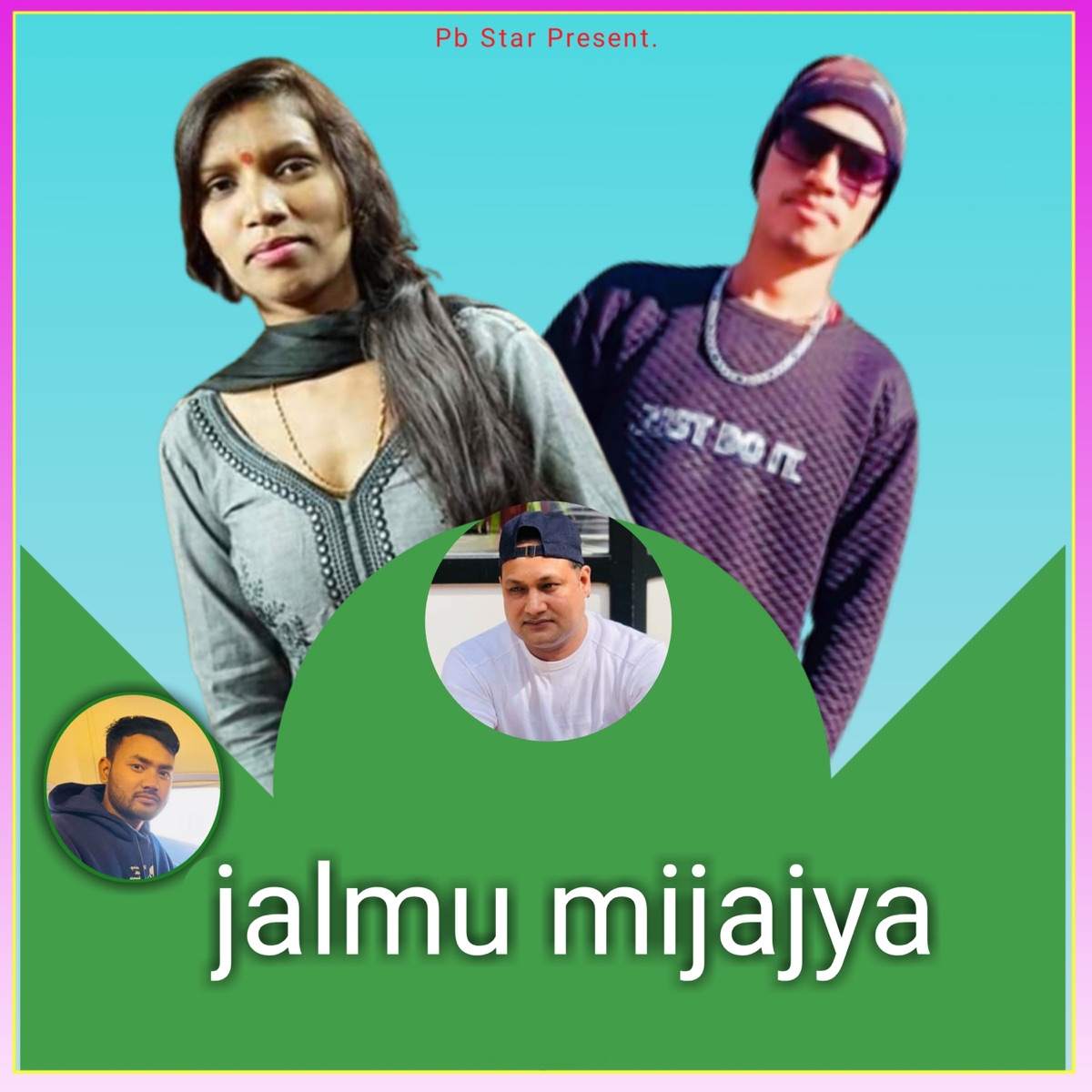 Jalmu Mijajya (feat. Jaibeer agarwal) - EP by Manish Singh & Asha Agarwal album cover