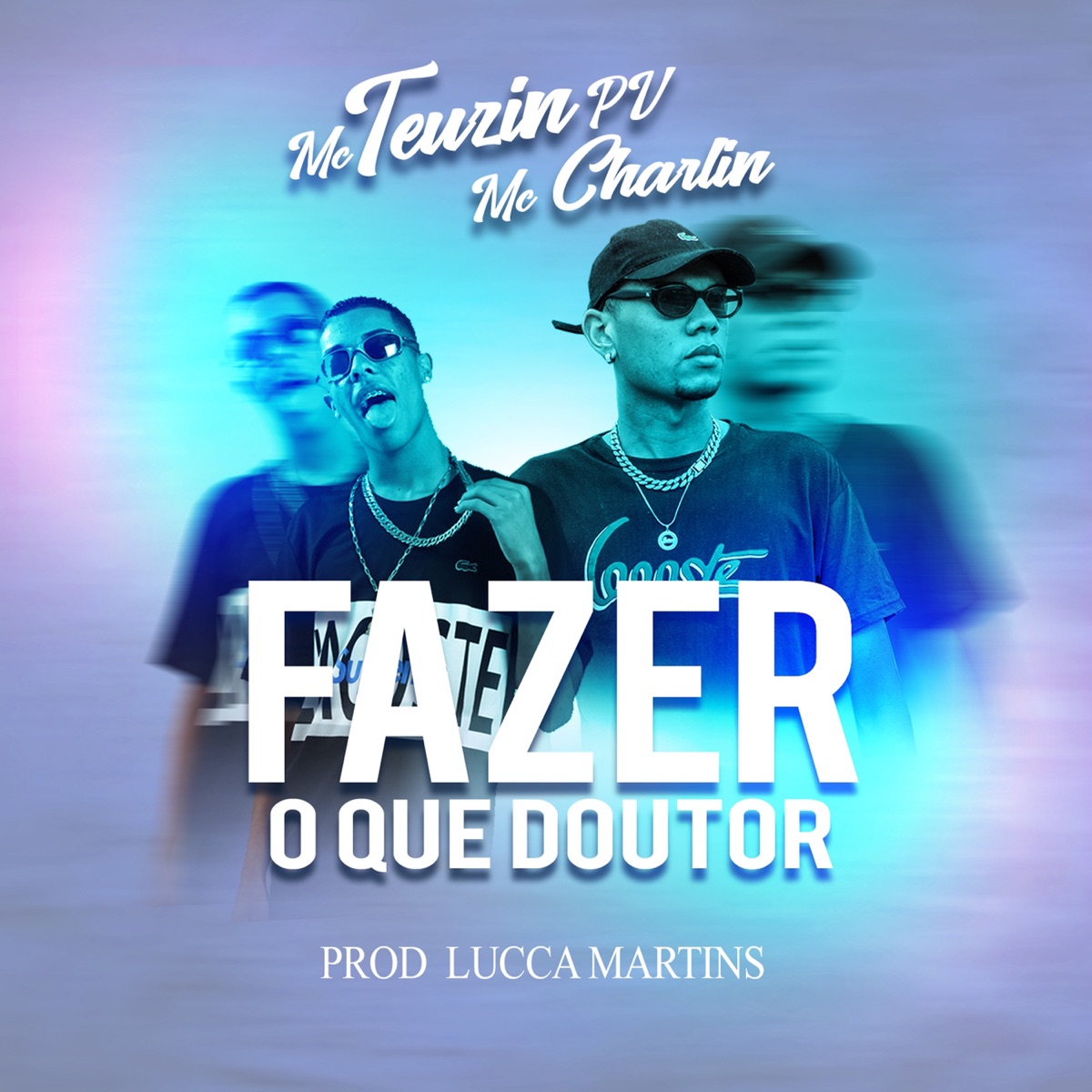 Fazer o Que Doutor - Single by MC Teuzin PV & Mc Charlim album cover