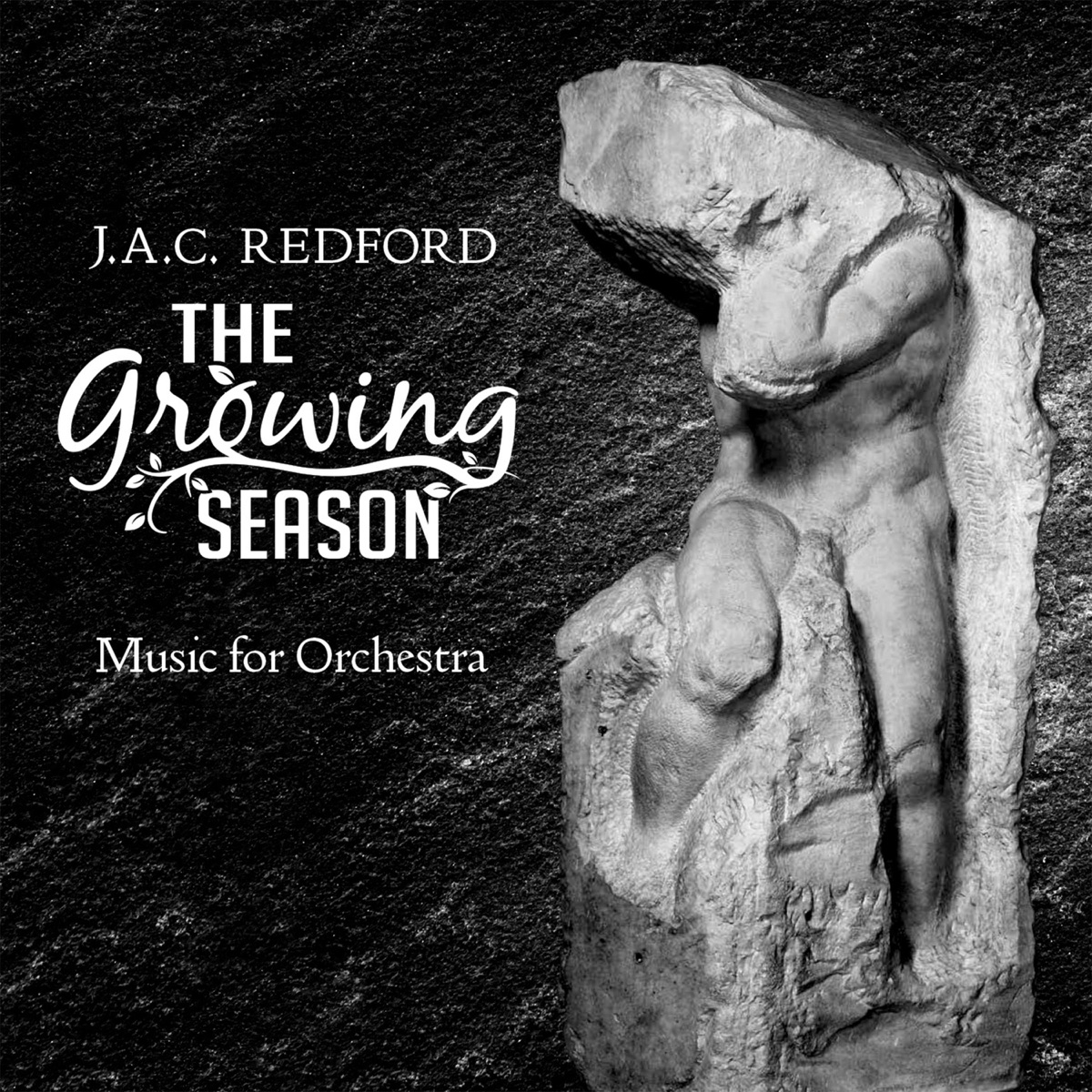 J.A.C. Redford: The Growing Season - Music for Orchestra by Kyiv Symphony Orchestra, London Studio Orchestra & J.A.C. Redford album cover