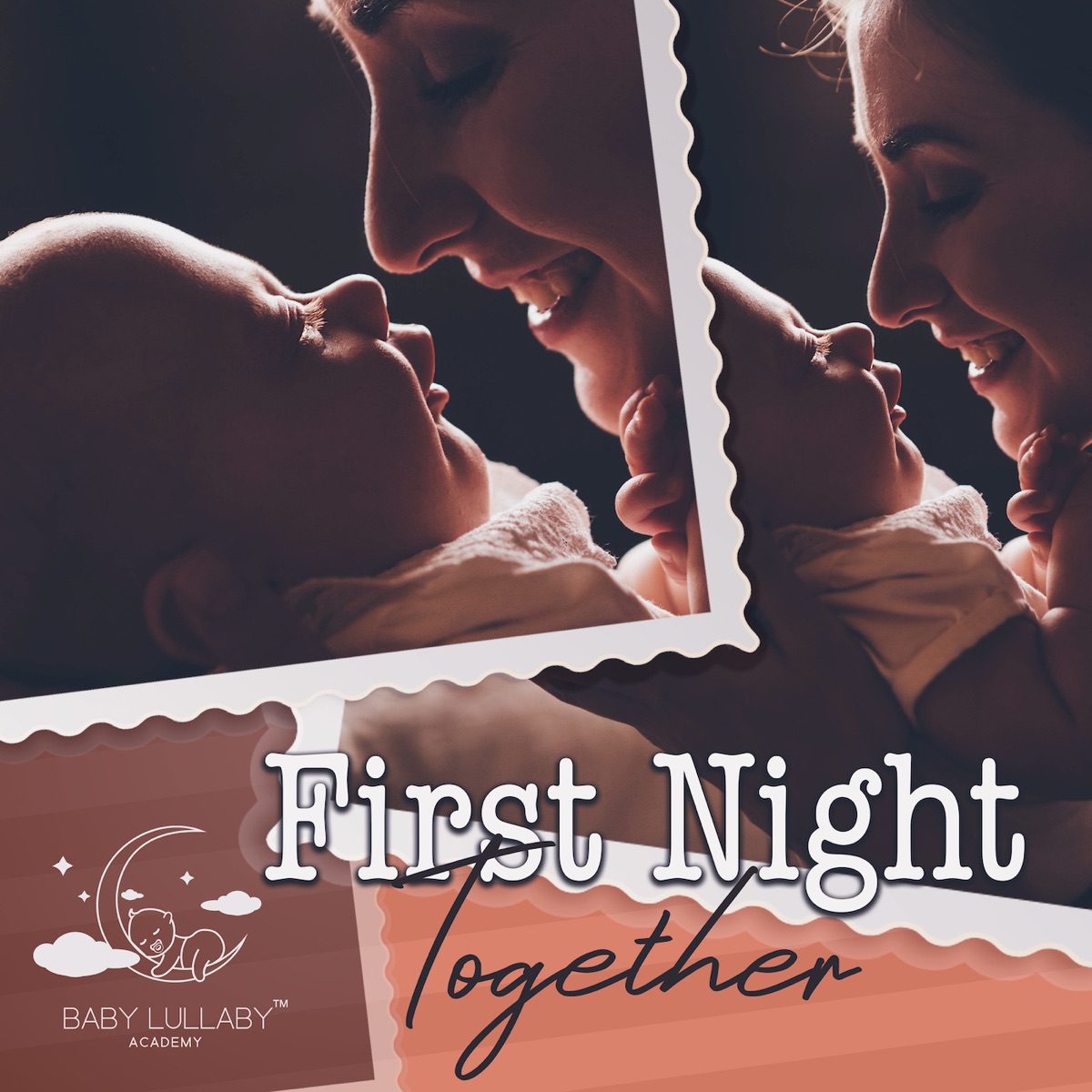 First Night Together: Magic Soundscapes to Soothe Your Baby, Put Baby to Sleep, Wonderful Calming Night, The Best Brain Development Sleep Playlist for Babies, Soothe a Crying Baby by Baby Lullaby Academy album cover artwork