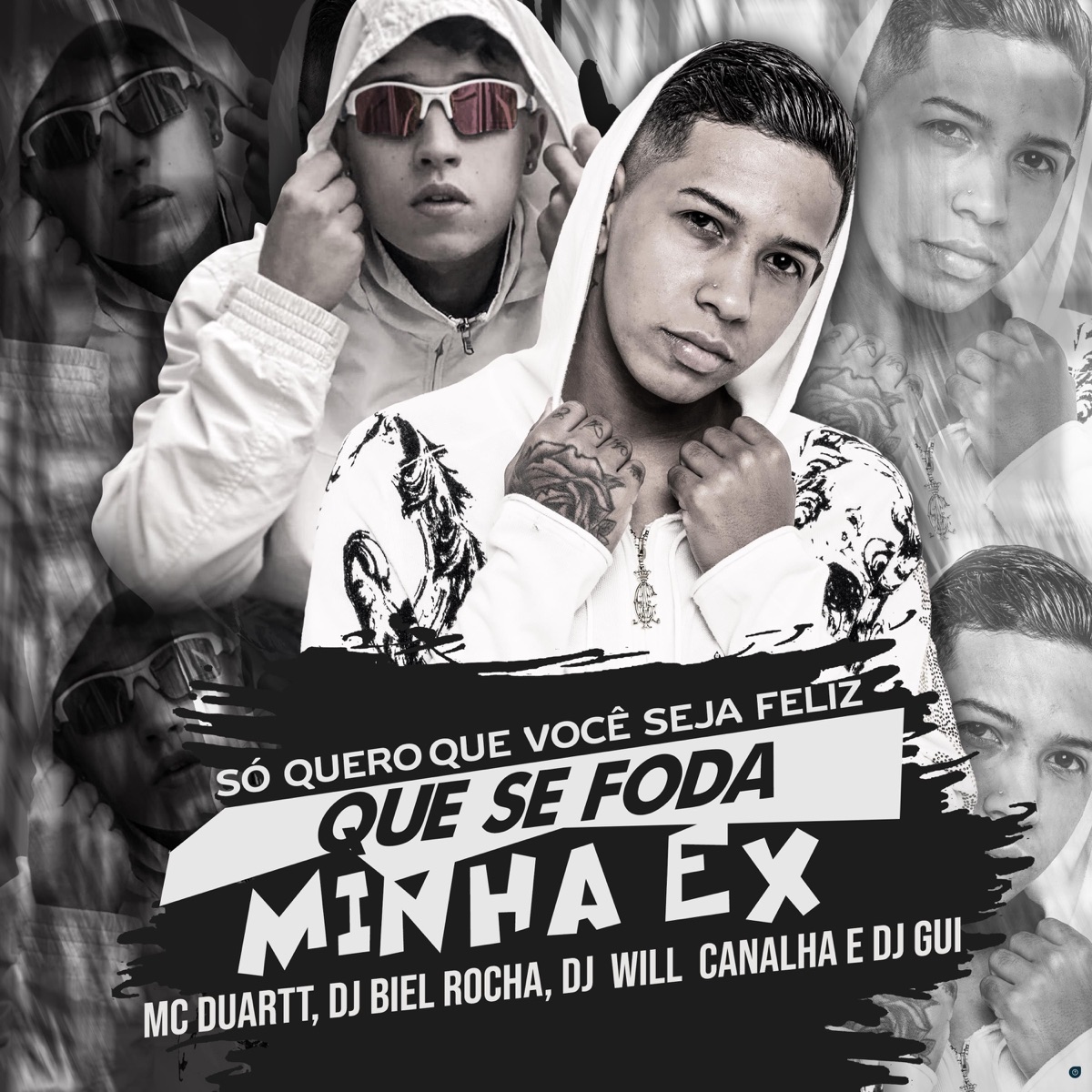 Só Quero Que Você Seja Feliz X Que Se Foda Minha Ex (feat. Dj Will Canalha & DJ Gui) - Single by MC Duartt & DJ Biel Rocha album cover