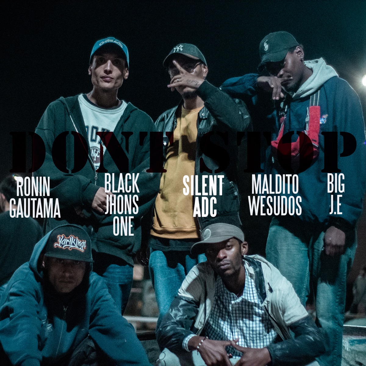 Dont Stop (feat. Ronin Gautama, Maldito Wesudos, Black Jhons One & big j.e) - Single by Silent ADC album cover