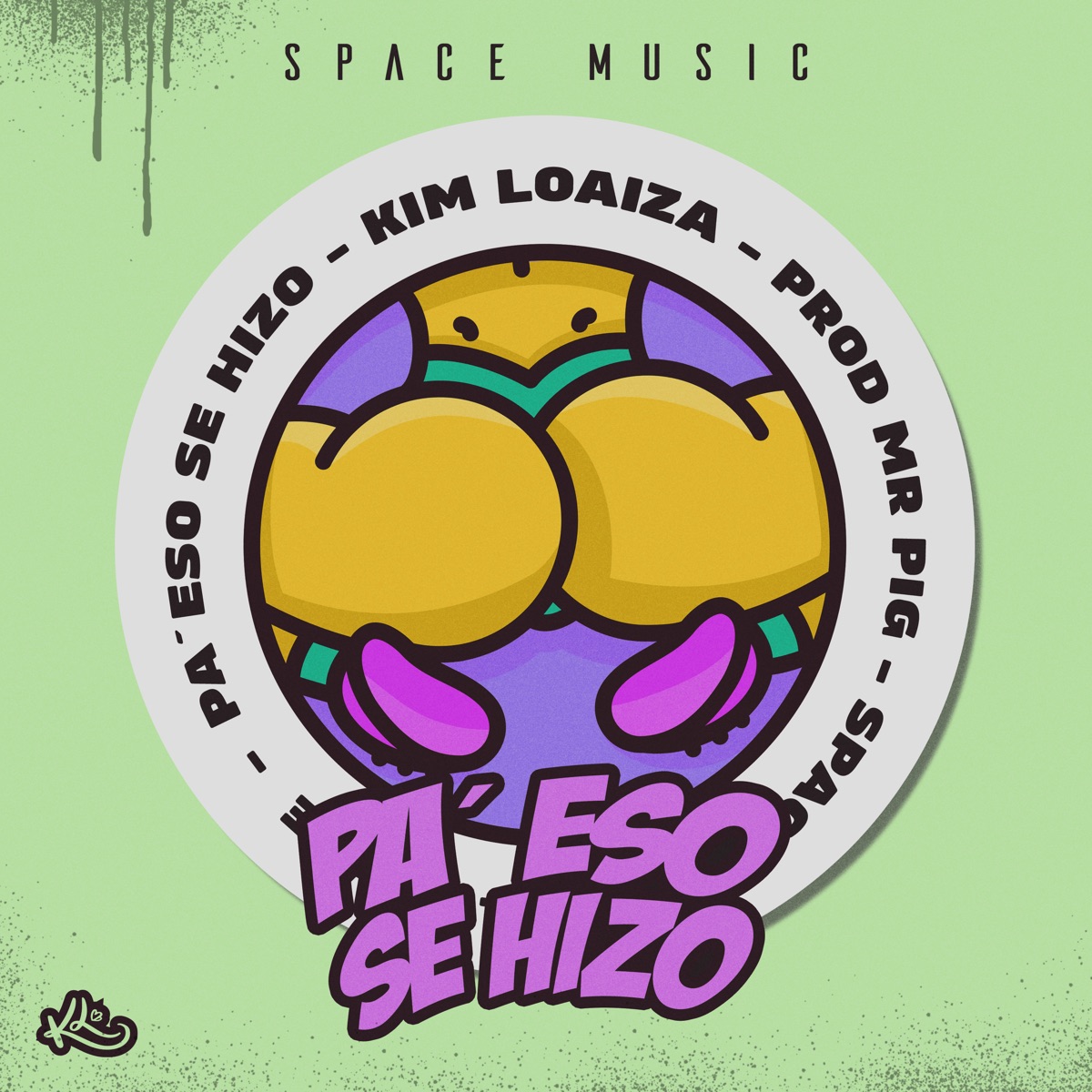 Pa' Eso Se Hizo - Single by Kim Loaiza & Mr. Pig album cover