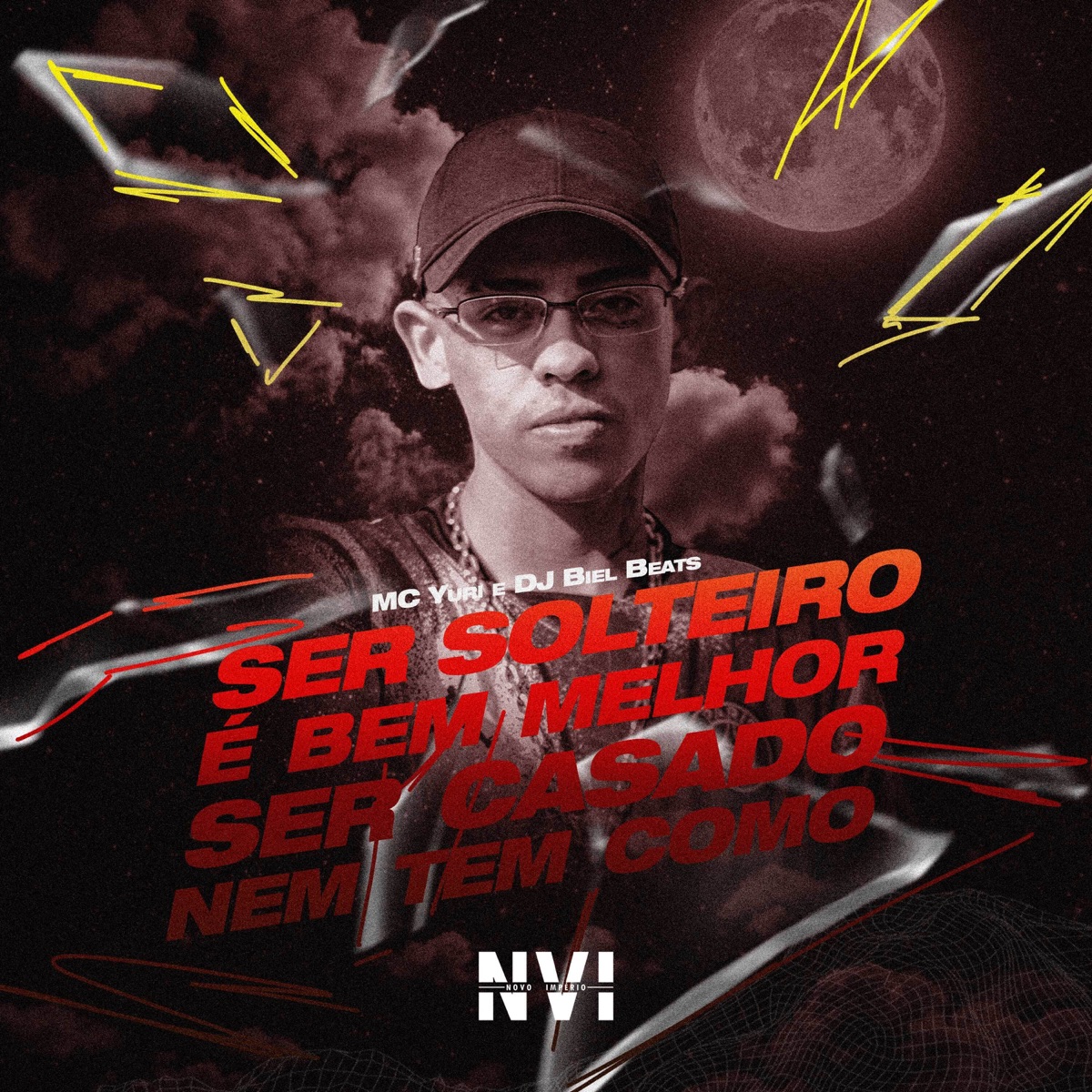 Ser Solteiro É Bem Melhor, Ser Casado Nem Tem Como - Single by MC Yuri & DJ Biel Beats album cover