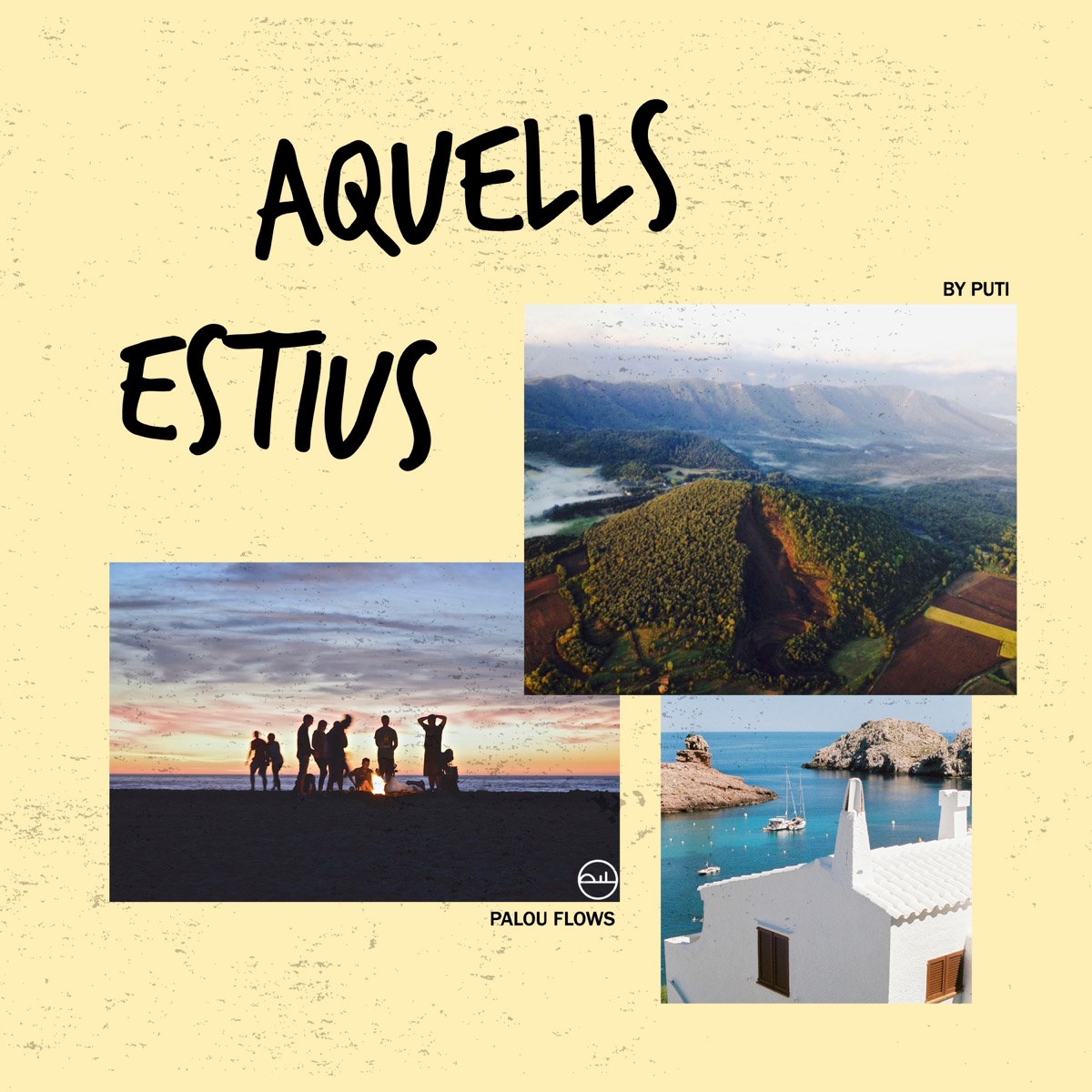Aquells Estius - Single by Puti & PALOU FLOWS album cover