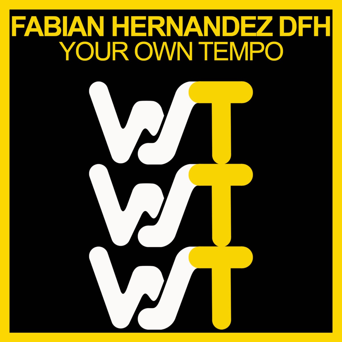 Your Own Tempo - Single by Fabian Hernandez DFH album cover