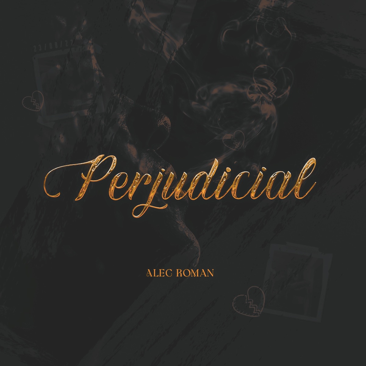 Perjudicial - Single by Alec Roman album cover