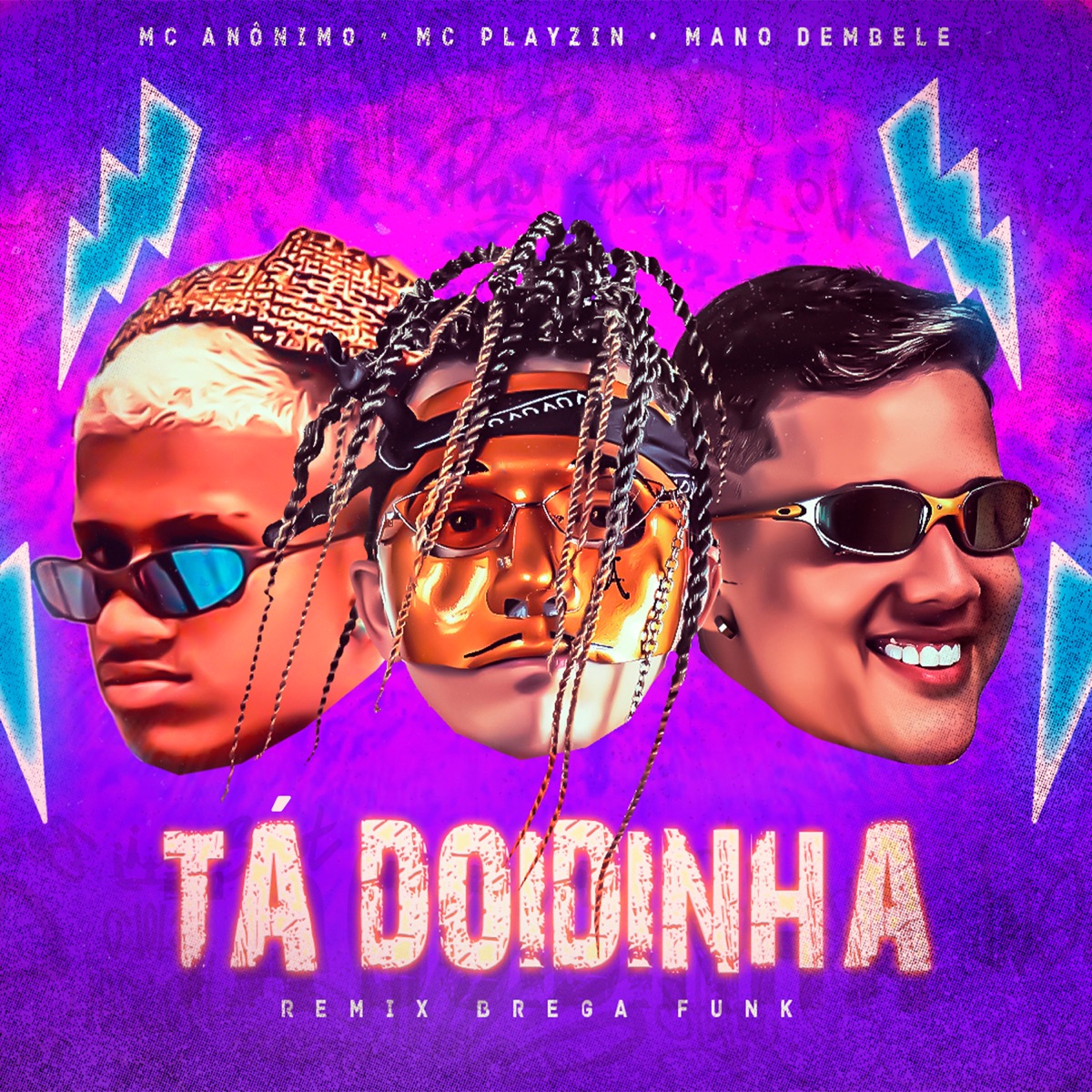 Tá Doidinha (Remix Brega Funk) - Single by Mc Anônimo, Mc Playzin & Mano Dembele album cover