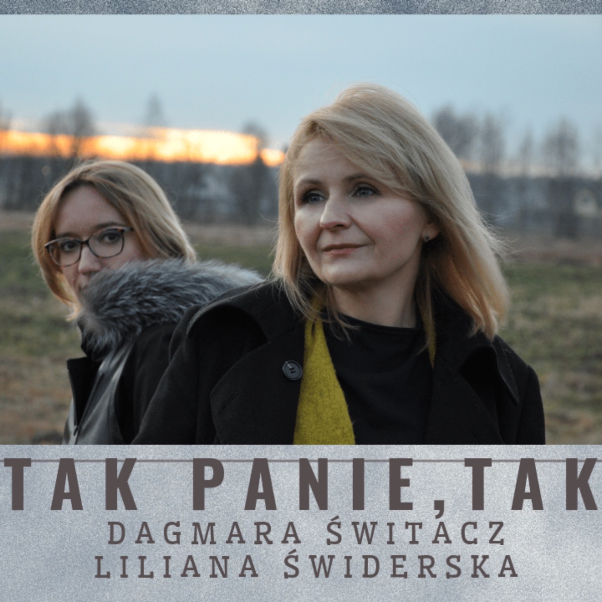 Tak Panie,tak - Single by Dagmara Switacz & Liliana Świderska album cover