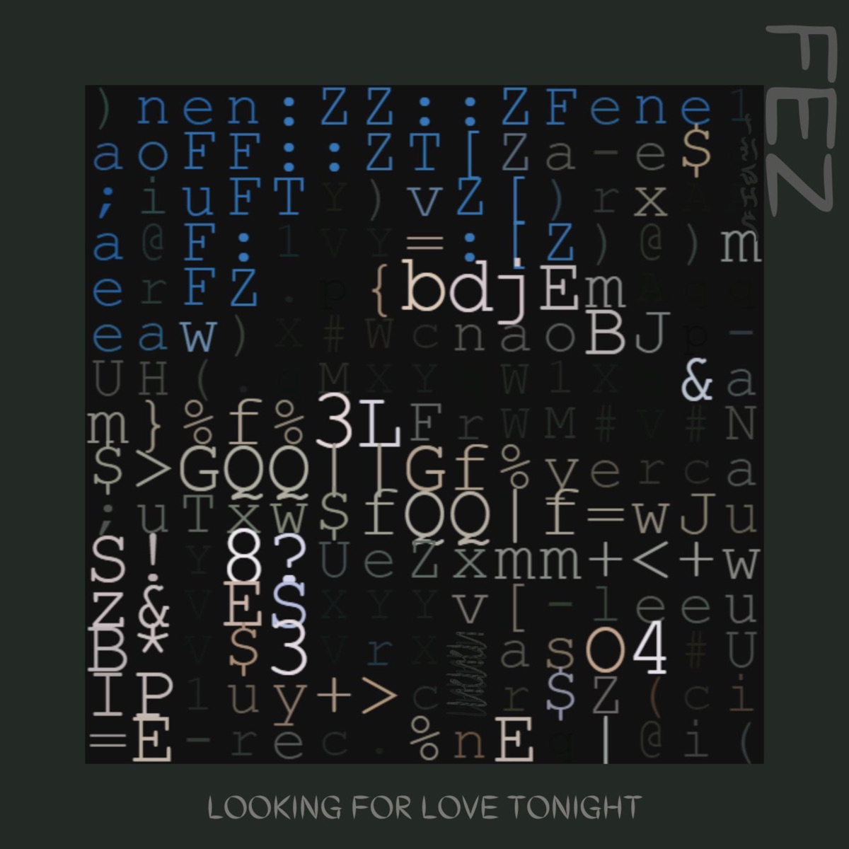 Looking for Love Tonight - Single by Fez album cover