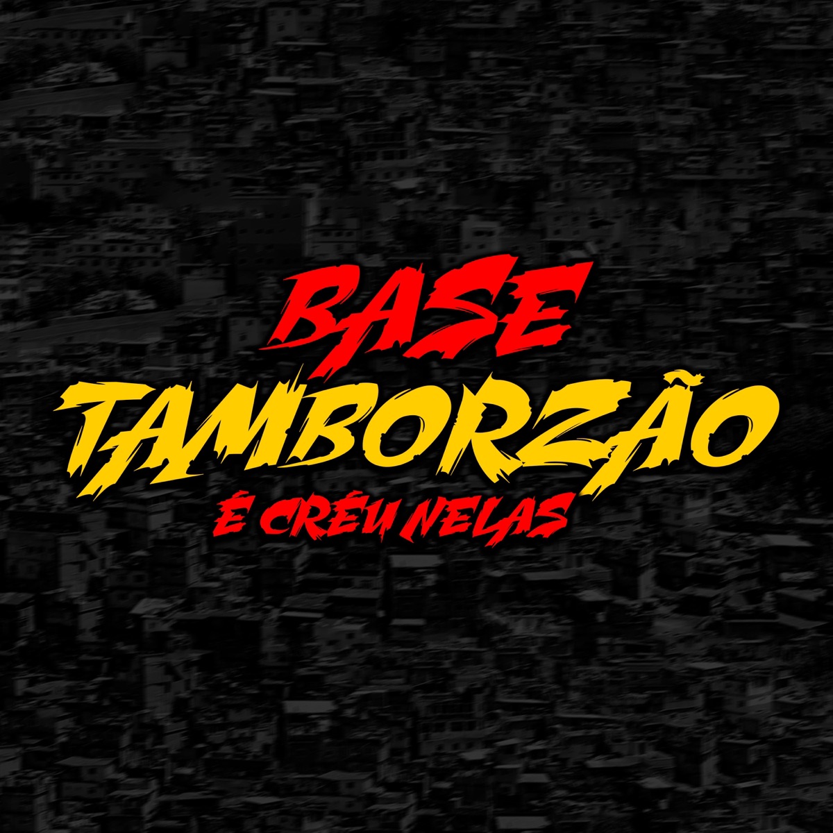 Base tambozão é creu nelas - Single by Dj Créu album cover