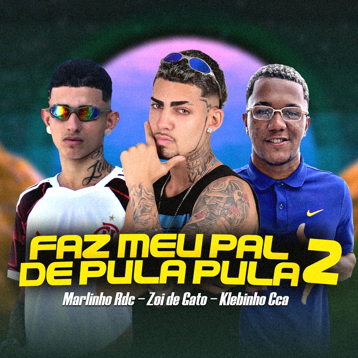 Faz Meu Pau de Pula Pula 2 - Single by Zoi De Gato, Marlinho Rdc & Klebinho CCA album cover