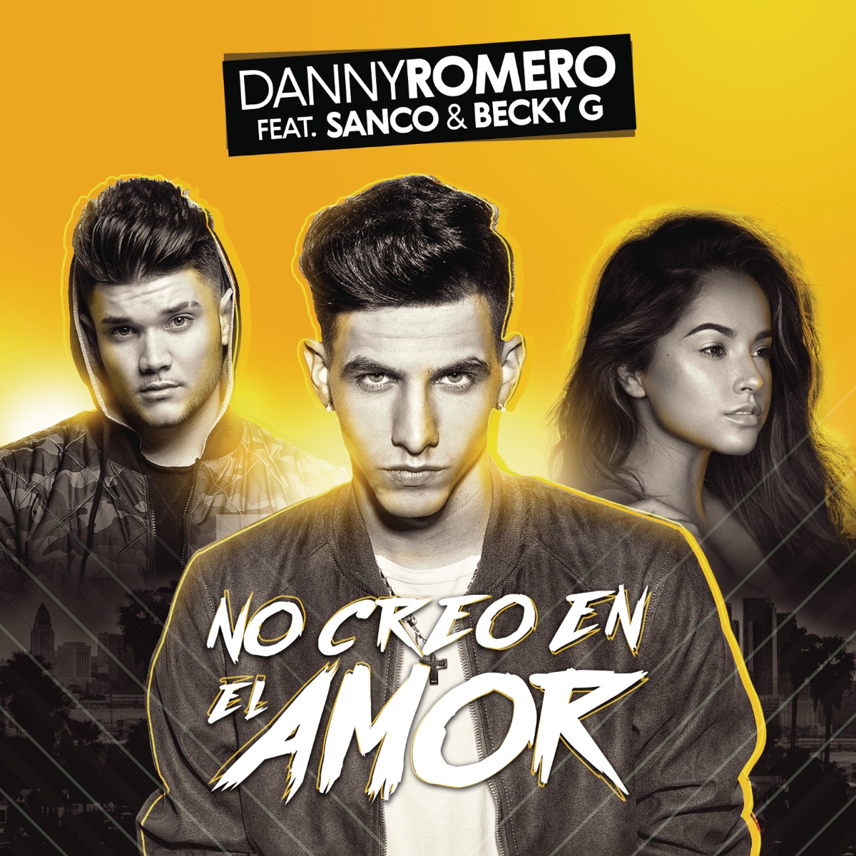 No Creo en el Amor (feat. Sanco & Becky G) - Single by Danny Romero album cover