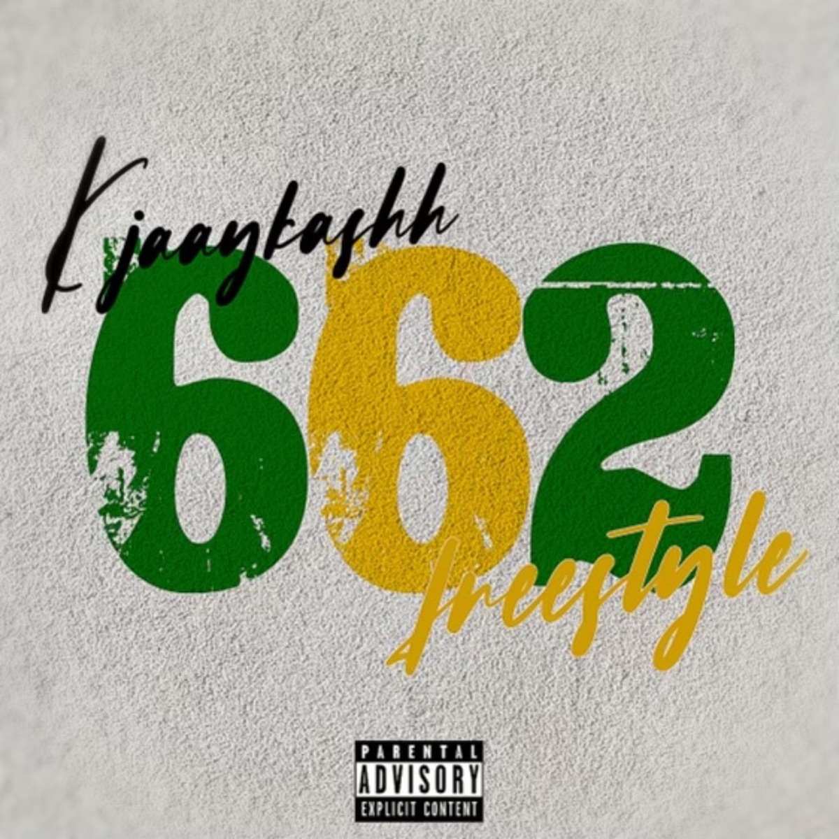 662 Freestyle - Single by KJAAYKASHH album cover