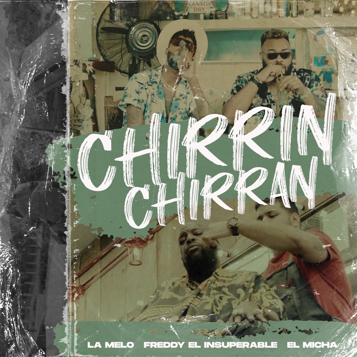 Chirrin Chirran - Single by El Micha, La Melo & Freddy el Insuperable album cover