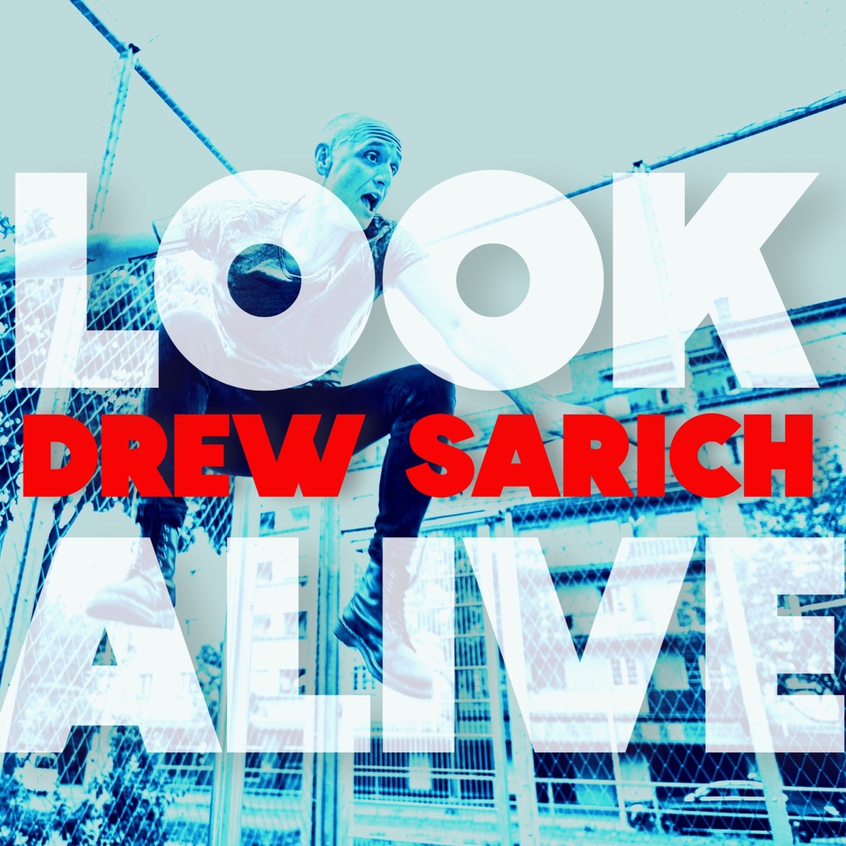 Look Alive - Single by Drew Sarich album cover