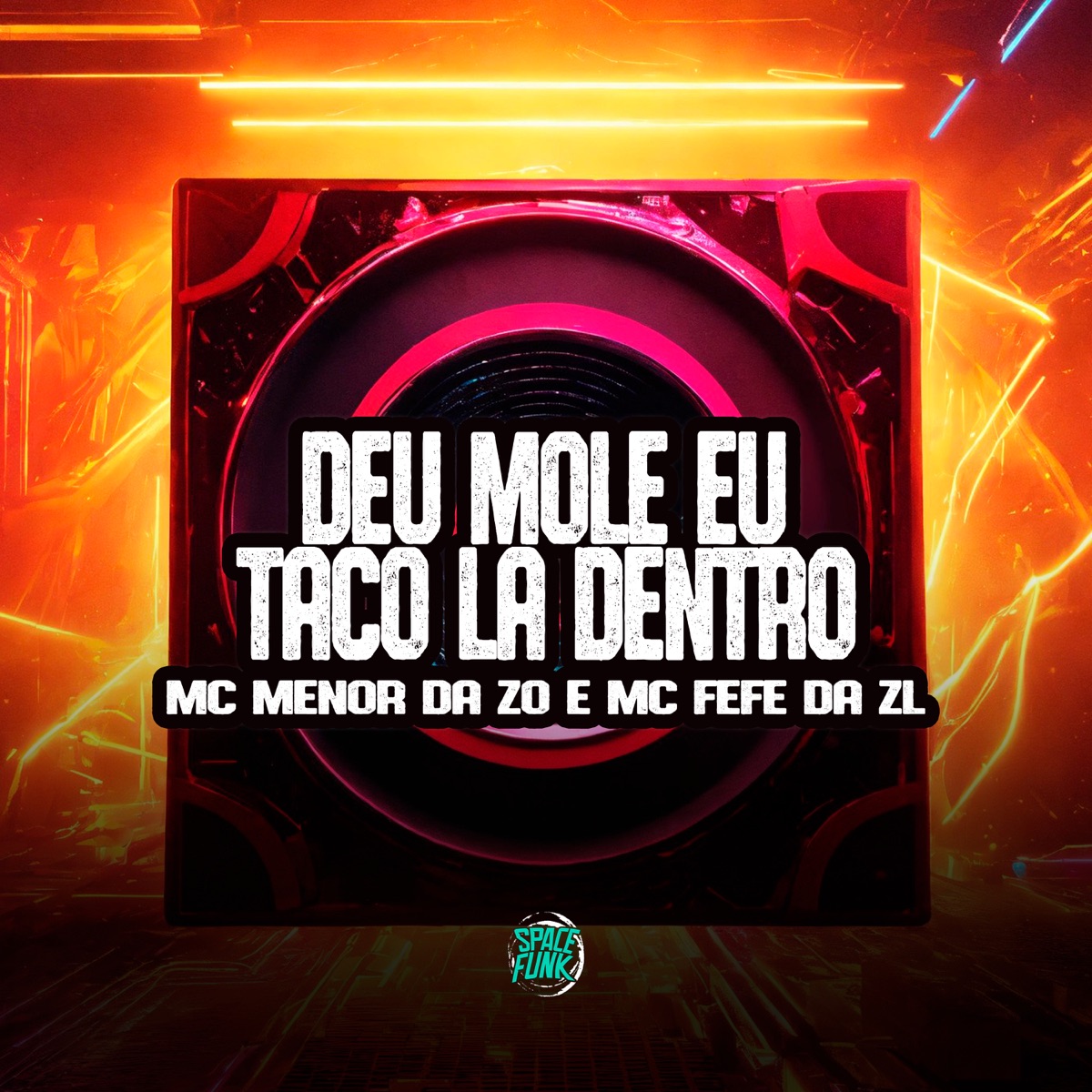 Deu Mole Eu Taco La Dentro - Single by Mc Menor da ZO, U Henrique & MC Fefe Da ZL album cover