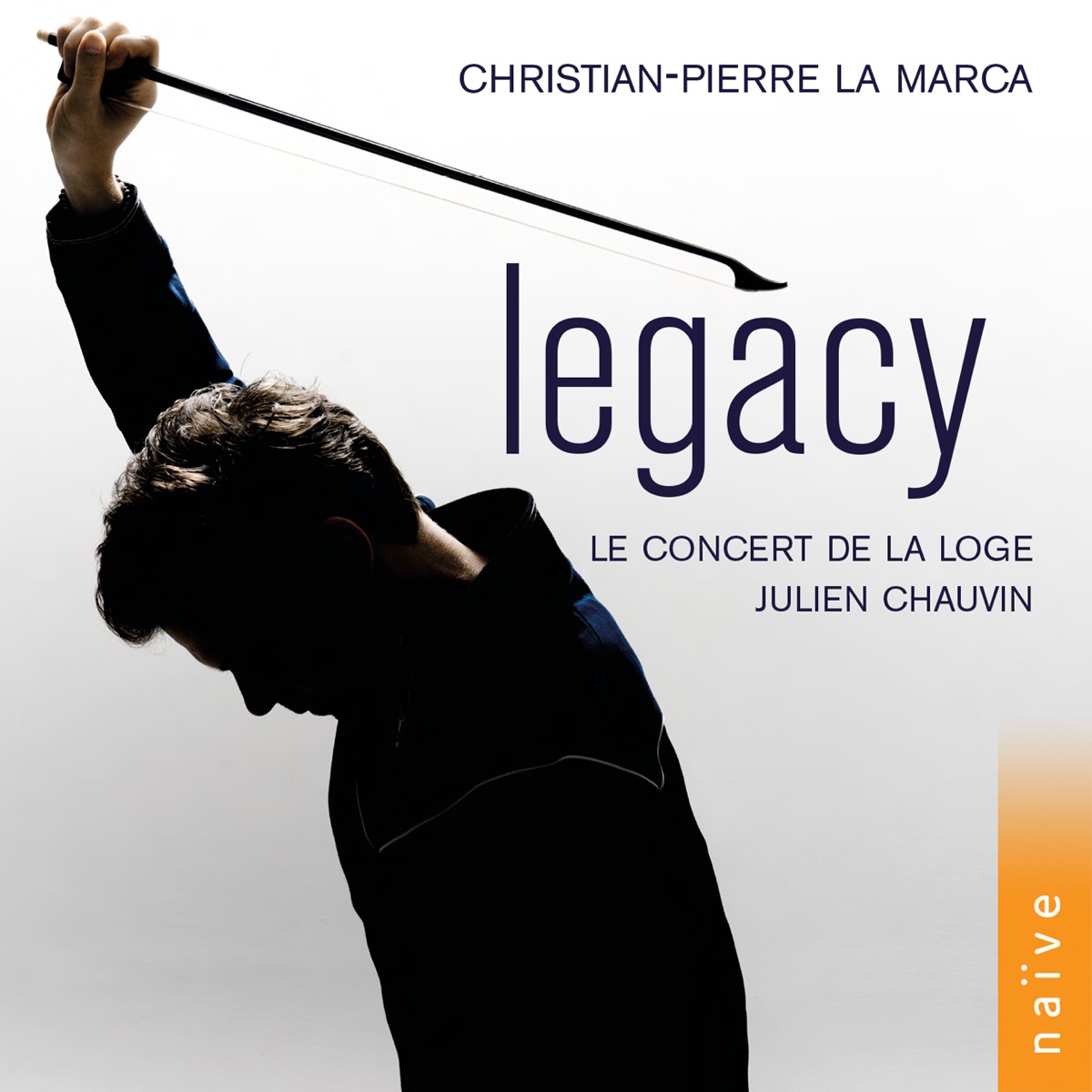 Legacy by Christian-Pierre La Marca, Julien Chauvin & Le Concert de la Loge album cover