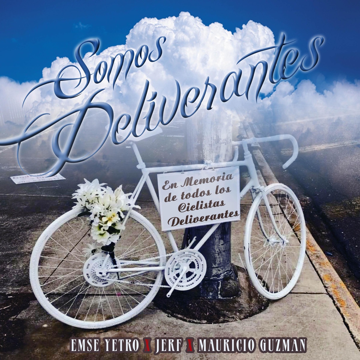 Somos Deliverantes (feat. JERF & Emse Yetro) - Single by Guzmaurys music album cover