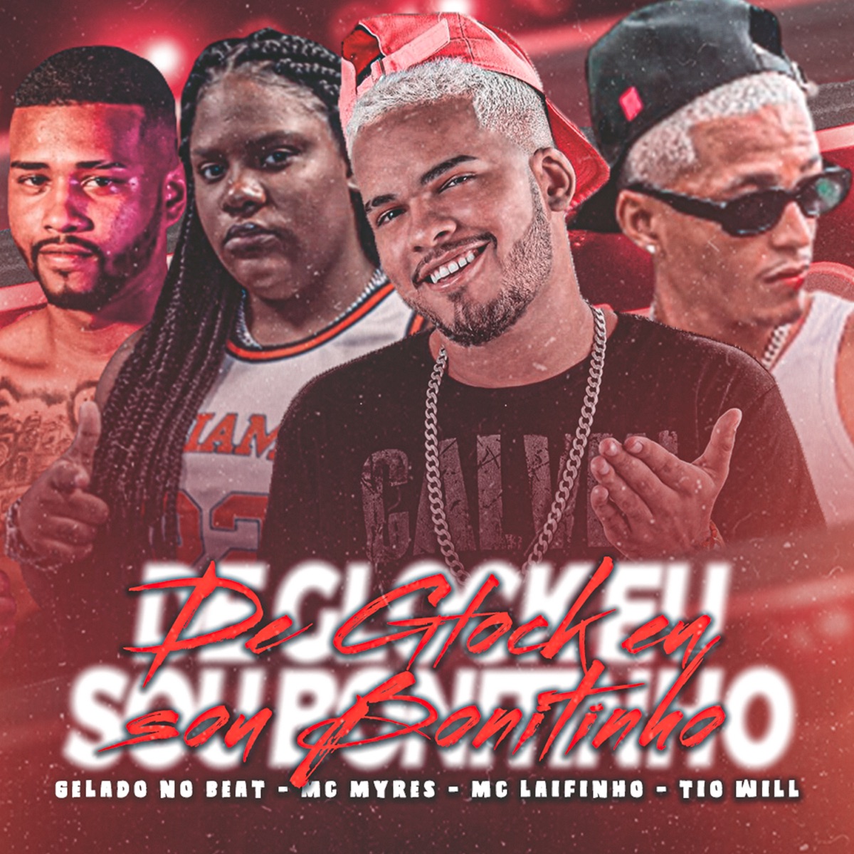 De Glock Eu Sou Bonitinho (feat. Tio Will) - Single by Gelado No Beat, Mc Laifinho & MC Myres album cover