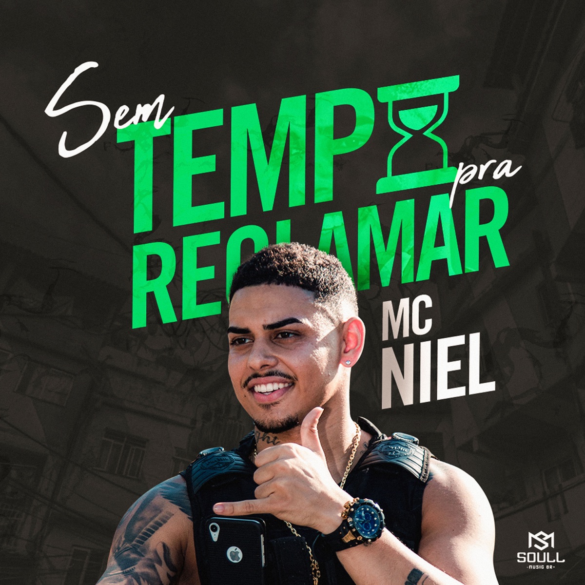 Sem Tempo Pra Reclamar - Single by MC Niel album cover