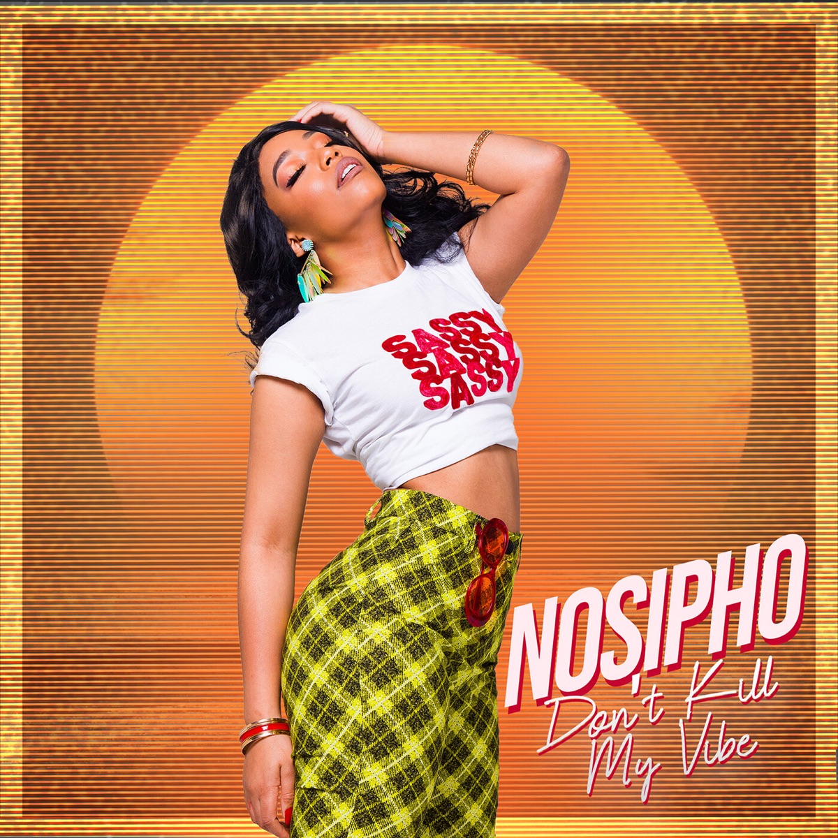 Don't Kill My Vibe - Single by Nosipho album cover