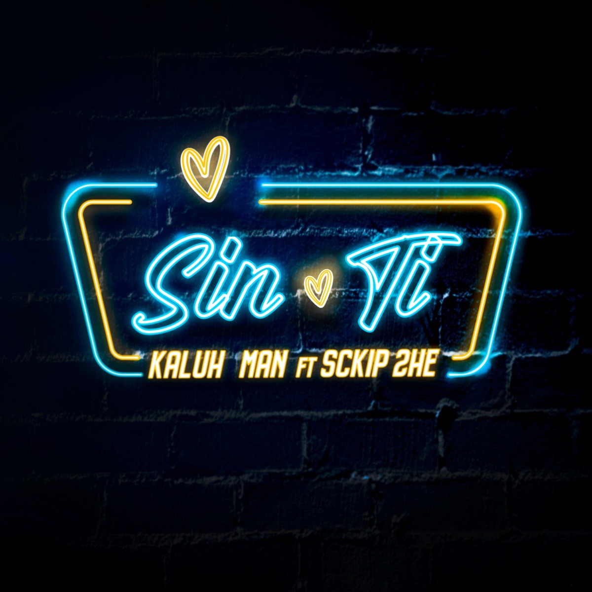 SIN TI (feat. Sckip 2HE) - Single by Kaluh Man album cover