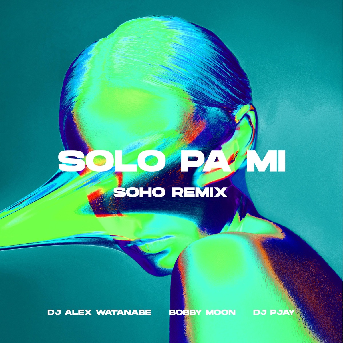 Solo Pa Mi (feat. DJ Alex Watanabe & DJ PJAY) [SoHo Remix] - Single by Bobby Moon album cover