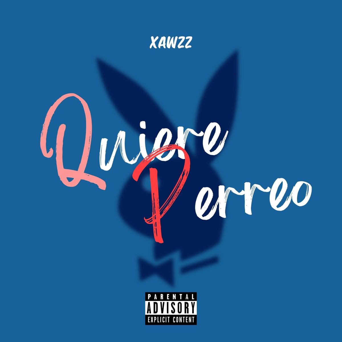Quiere Perreo - Single by Xawzz album cover