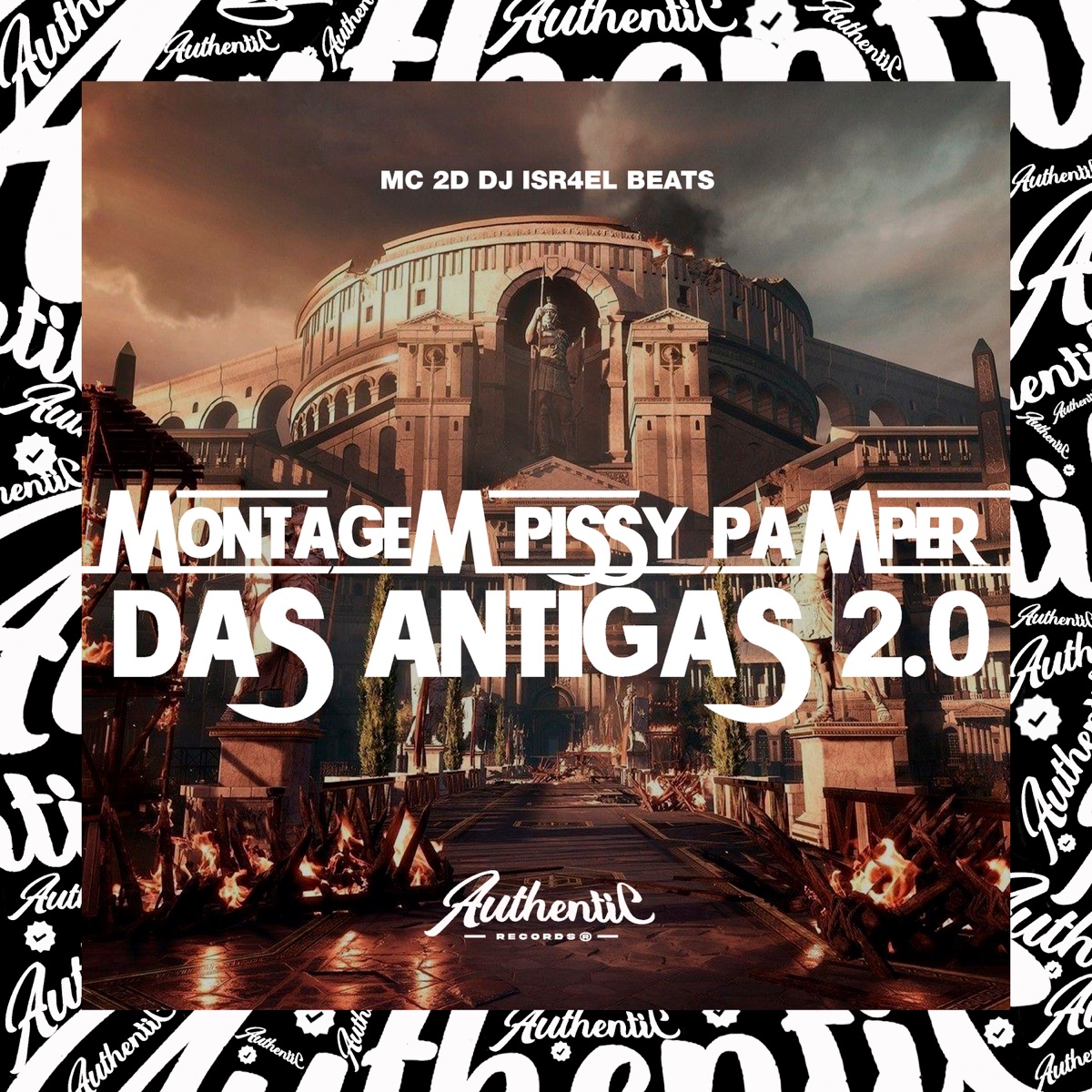 Montagem Pissy Pamper das Antigas 2.0 (feat. Mc 2D) - Single by DJ ISR4EL BEATS album cover