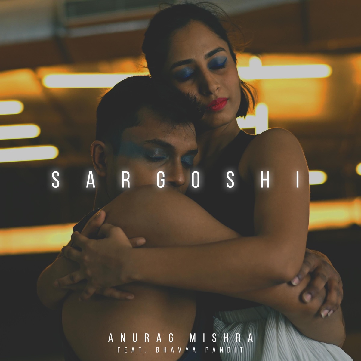 Sargoshi (feat. Bhavya Pandit) - Single by Anurag Mishra album cover