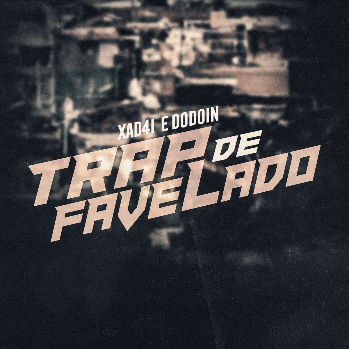 Trap de Favelado - Single by XAD4I & Dodoin album cover