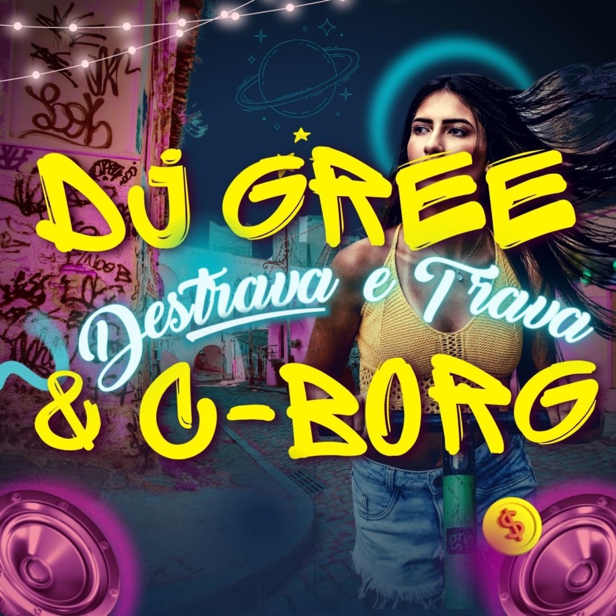 Destrava e Trava - Single by DJ Gree & C-borg album cover