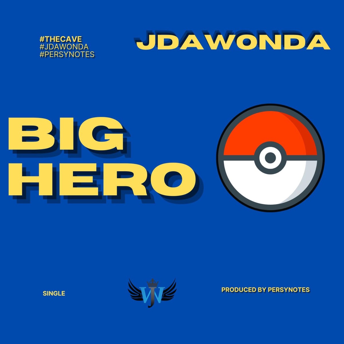 Big Hero - Single by J Da Wonda album cover