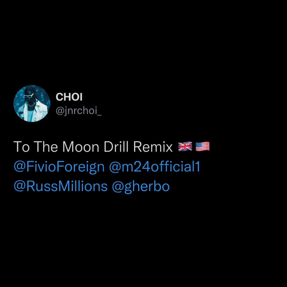 TO THE MOON (Drill Remix) [feat. Fivio Foreign, M24, Russ Millions & Sam Tompkins] - Single by JNR CHOI, Russ Millions, M24 & G Herbo album cover